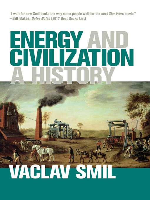 Title details for Energy and Civilization by Vaclav Smil - Available